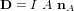 \bold D = I \ A \ \bold n_A