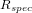 R_{spec}
