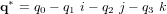 \bold q^* = q_0 - q_1 \ i - q_2 \ j - q_3 \ k