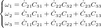 \begin{cases} \omega_1 = \dot C_{21} C_{31} + \dot C_{22} C_{32} + \dot C_{23} C_{33} \\ \omega_2 =  \dot C_{31} C_{11} + \dot C_{32} C_{12} + \dot C_{33} C_{13} \\ \omega_3 = \dot C_{11} C_{21} + \dot C_{12} C_{22} + \dot C_{13} C_{23} \end{cases}