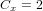 C_x = 2