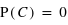 P(C)=0