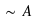 ~A