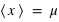 moyenne(x) = mu