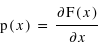 p(x) = (part F(x))/(part x)