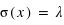 sigma(x) = lambda