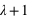 lambda+1