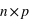n times p