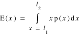 E(x) = intégrale(x*p(x) ; x ; x=l_1 ; l_2)